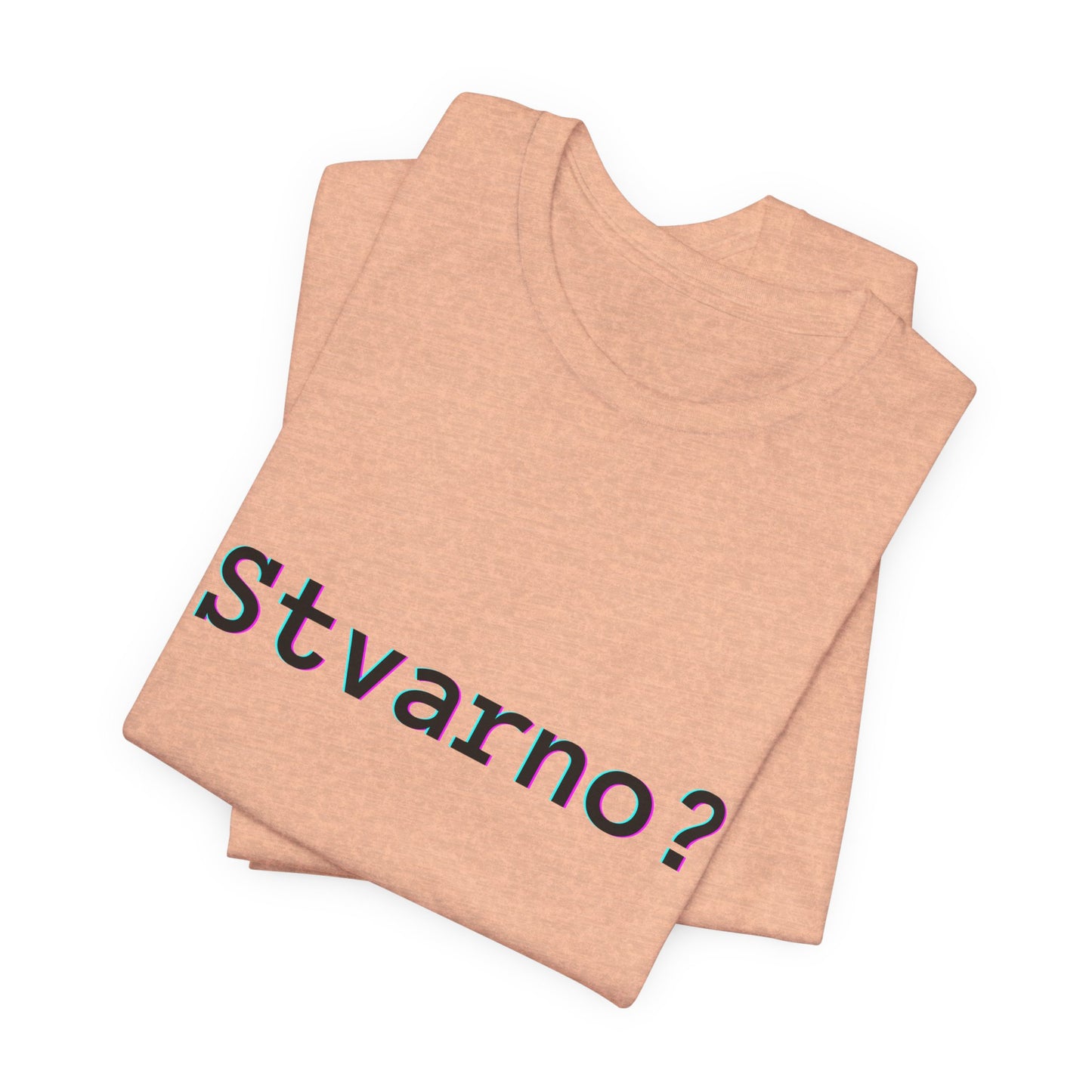 Majica Stvarno?