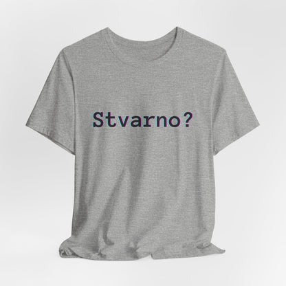 Majica Stvarno