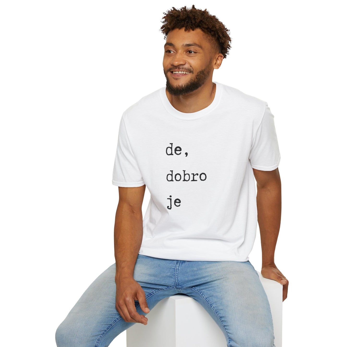 Majica De Dobro Je
