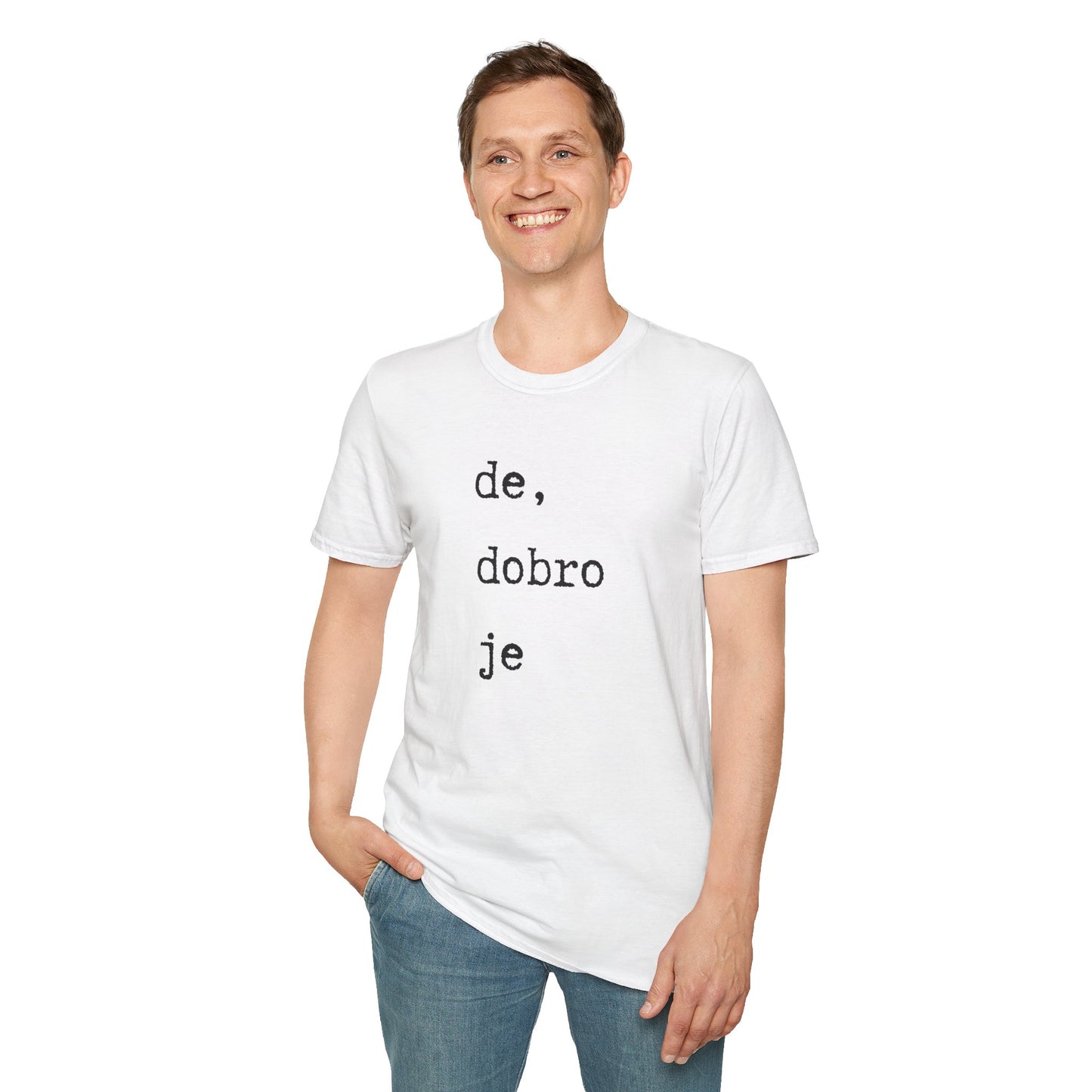 Majica De Dobro Je