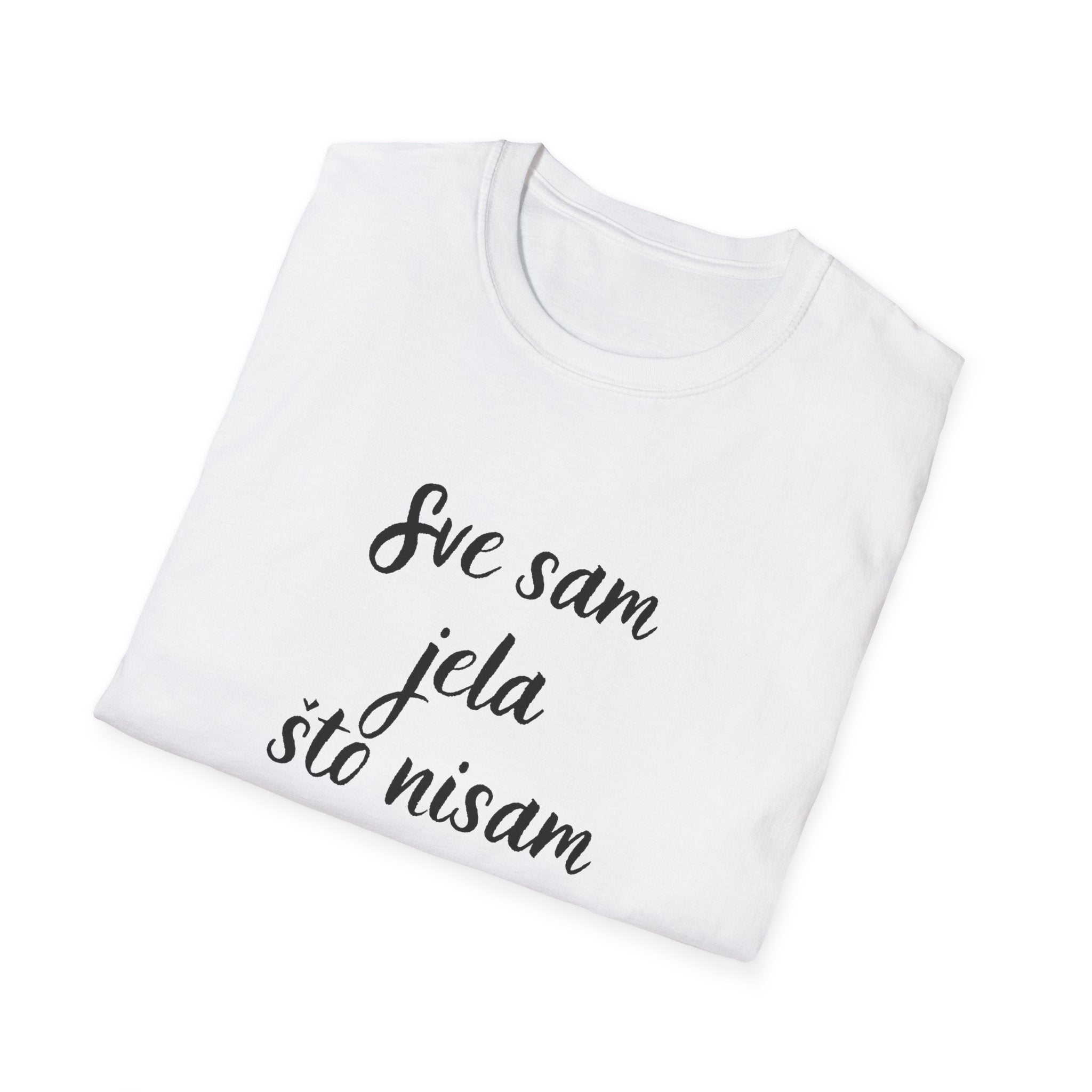 Majica Sve Sam Jela Što Nisam Smjela