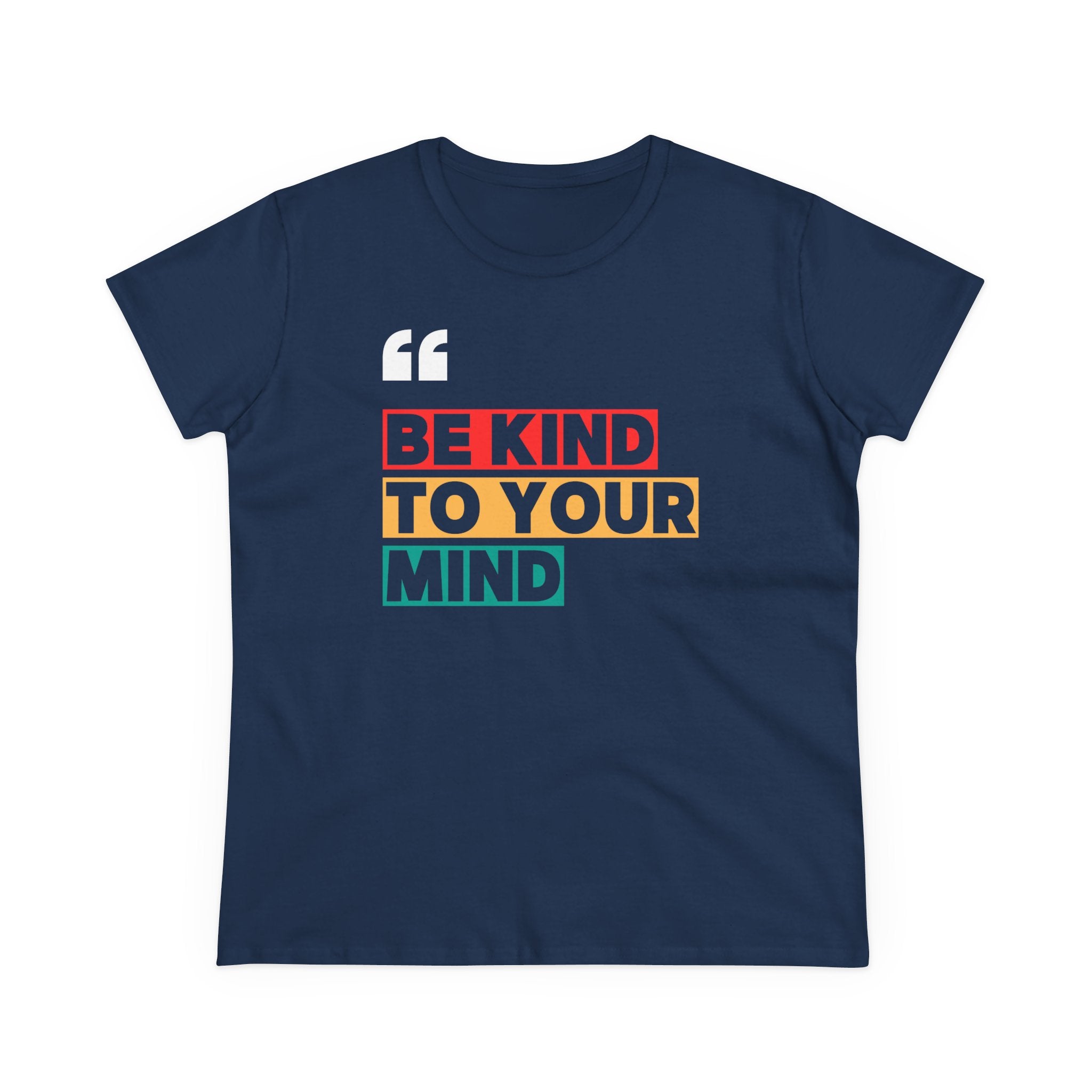 Ženska majica Be Kind to Your Mind