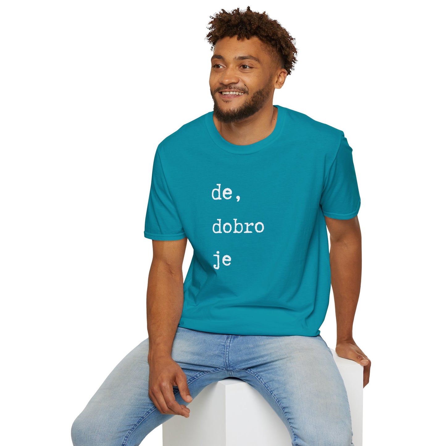 Majica De Dobro Je