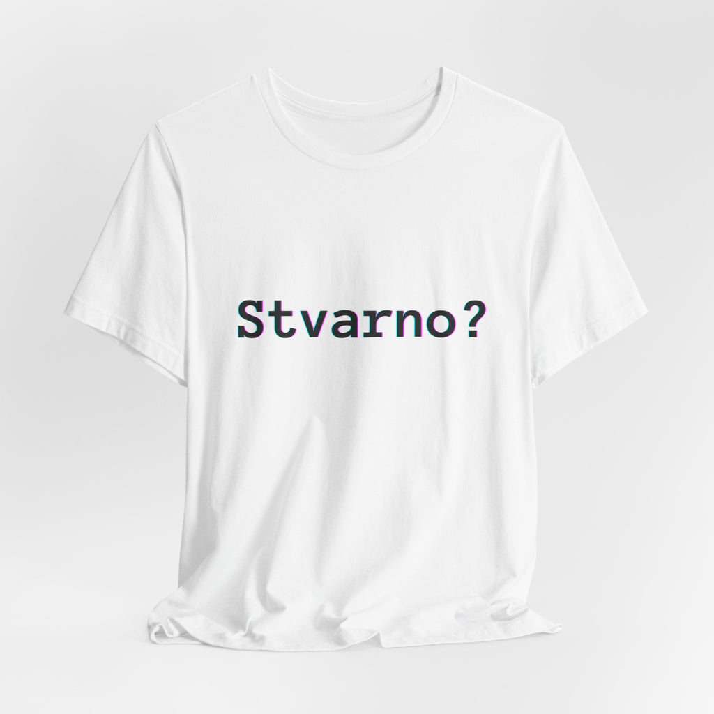 Majica Stvarno?