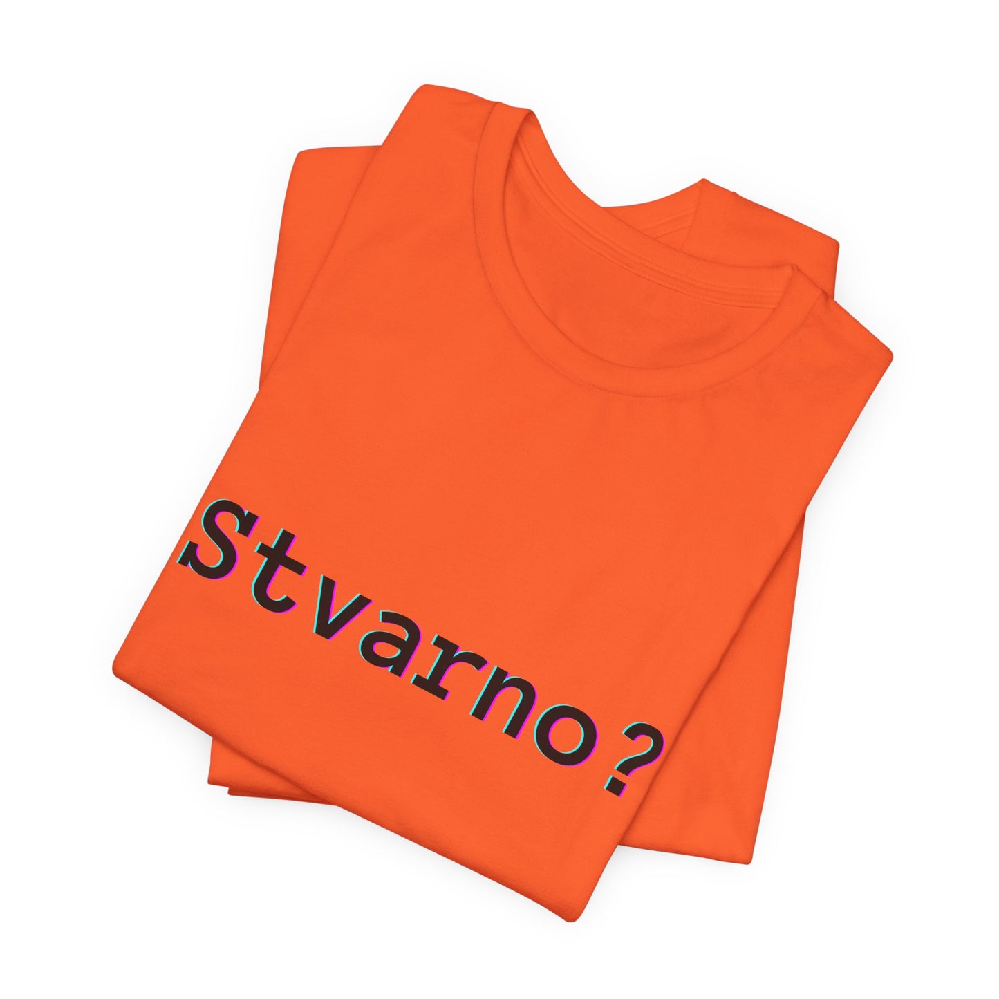 Majica Stvarno?