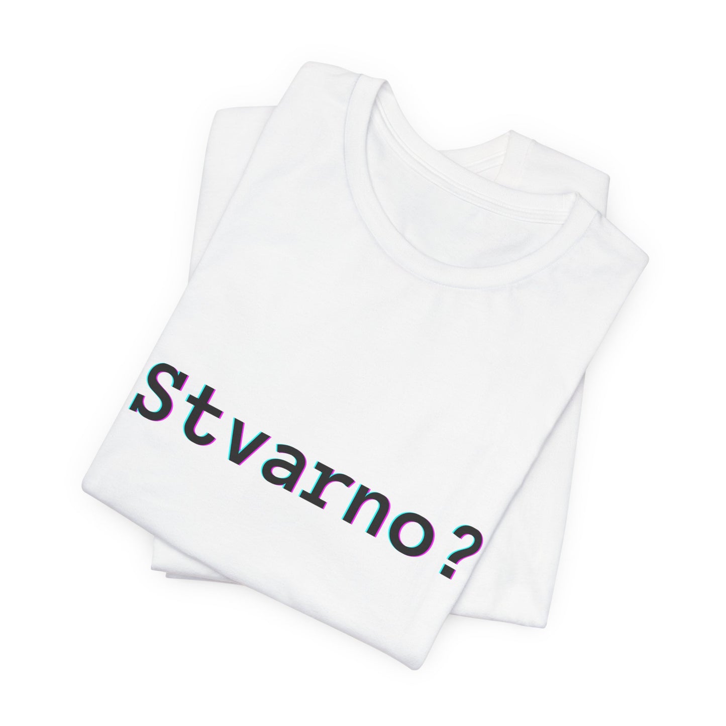 Majica Stvarno?