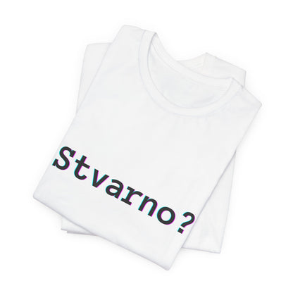 Majica Stvarno?