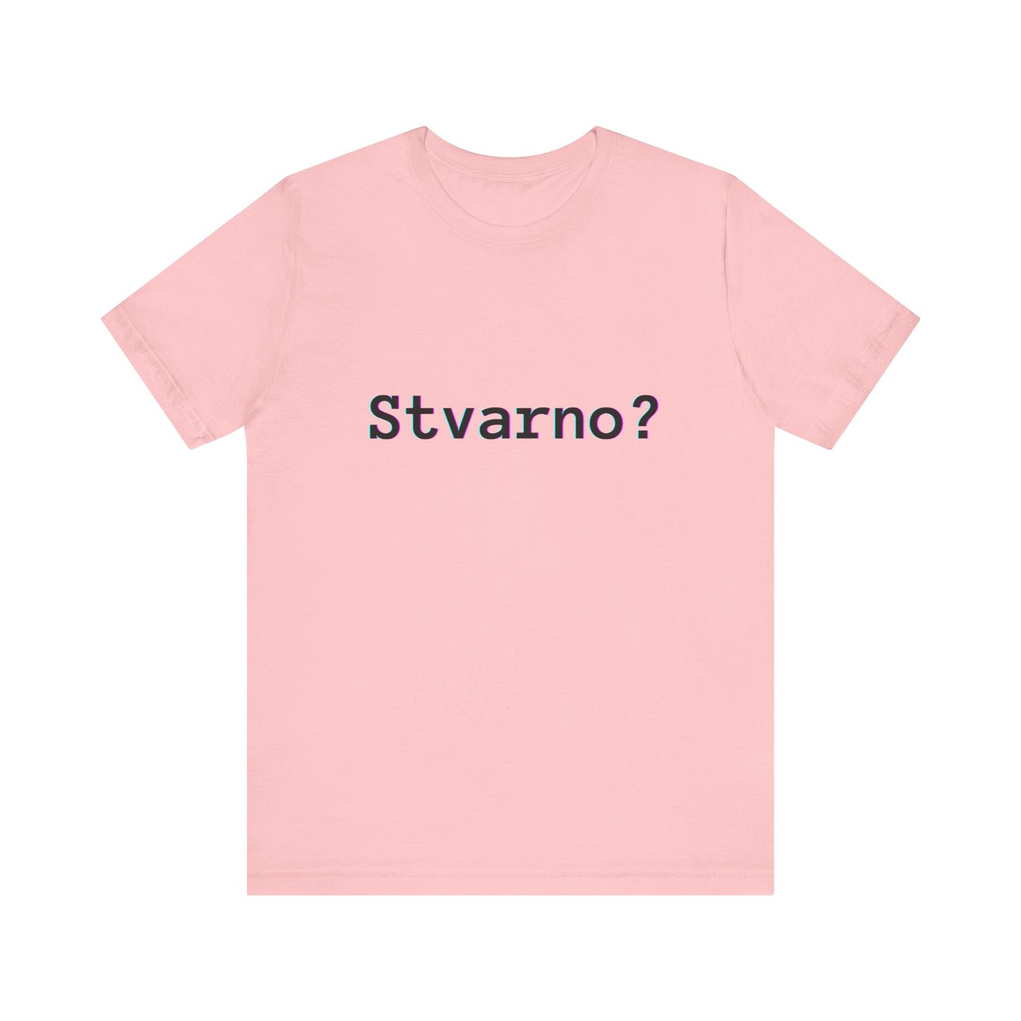 Majica Stvarno?