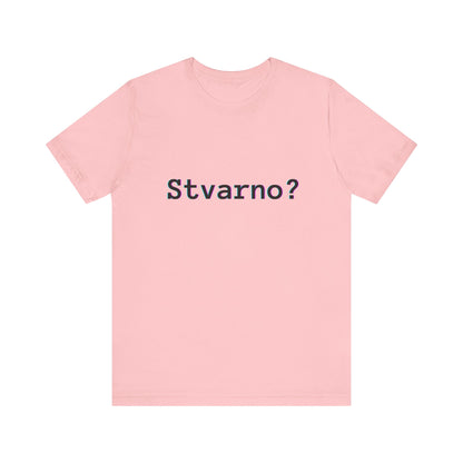 Majica Stvarno?