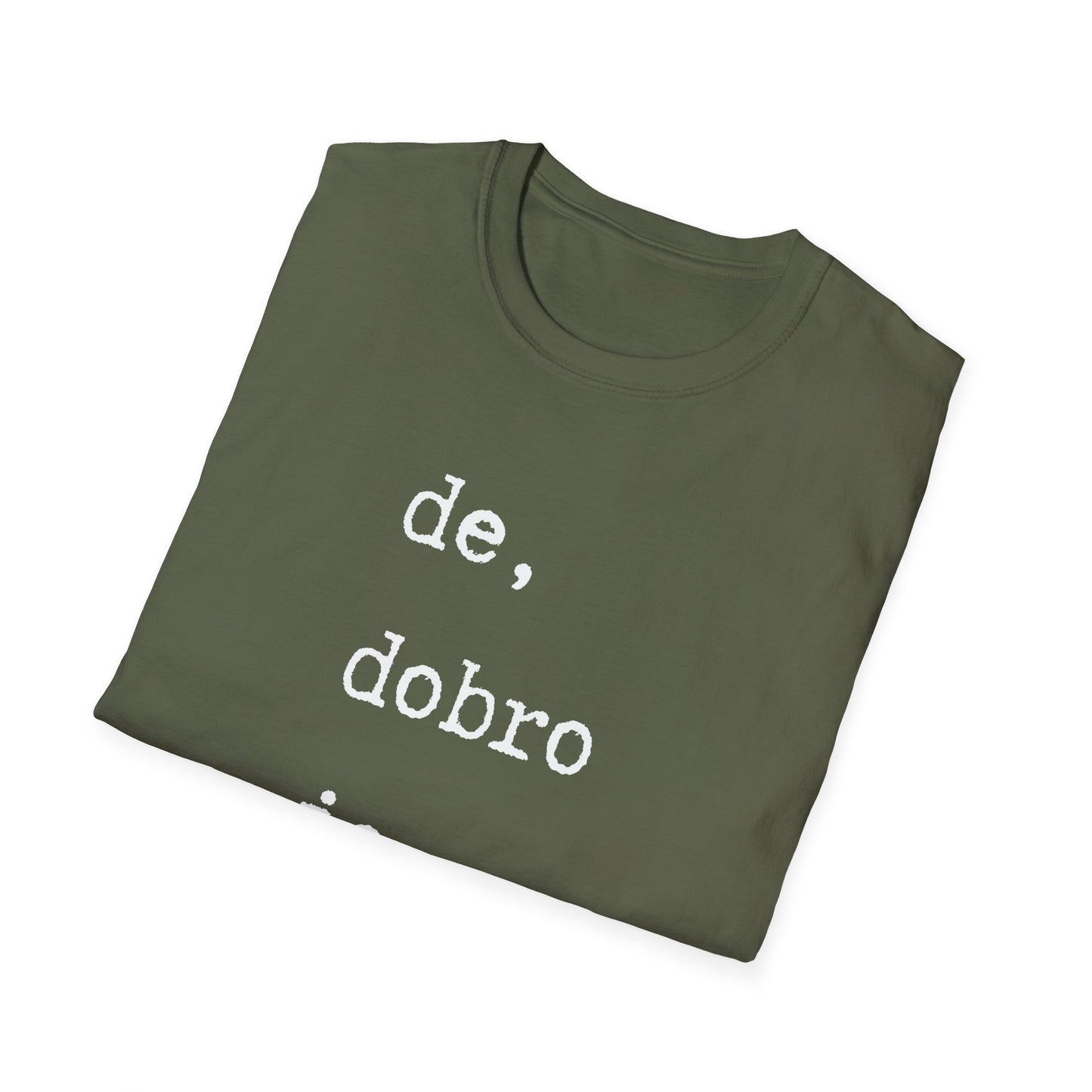 Majica De Dobro Je