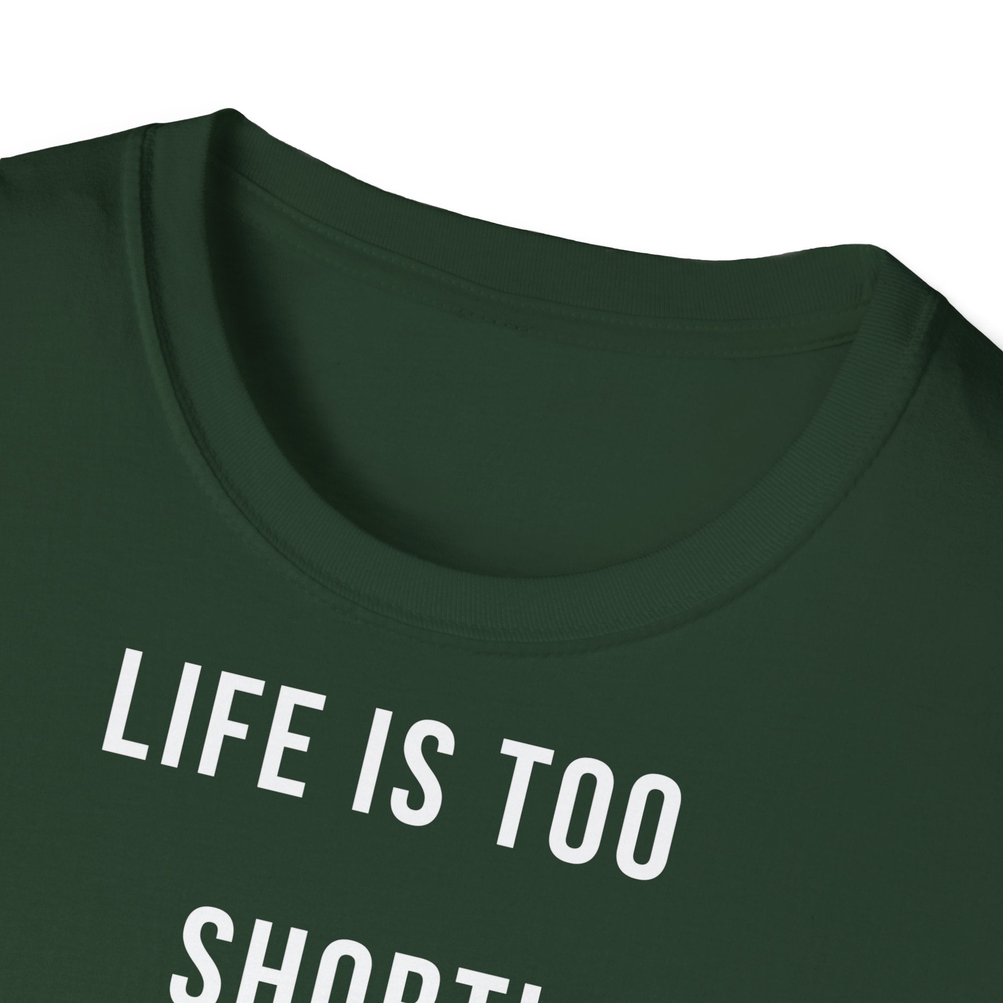 Majica Life is too Short