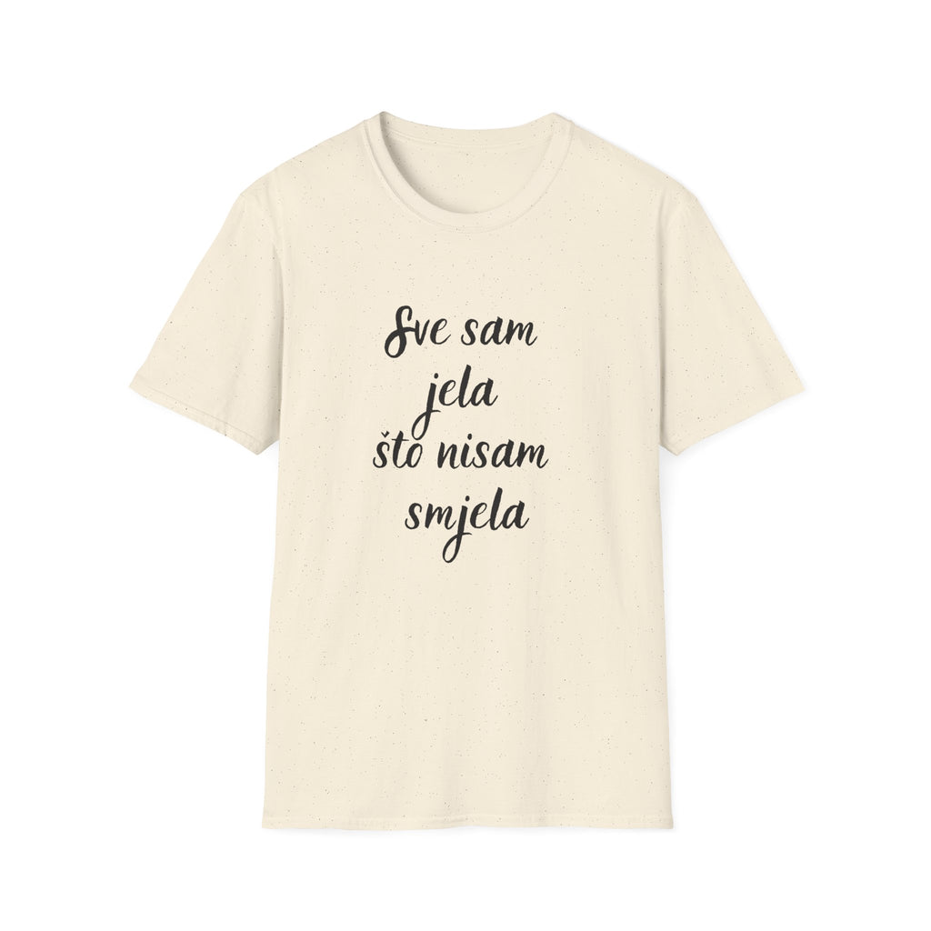Majica Sve Sam Jela Što Nisam Smjela