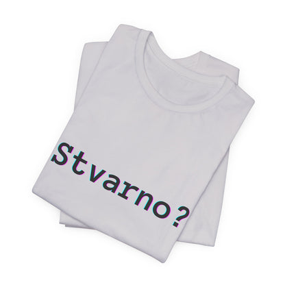 Majica Stvarno?