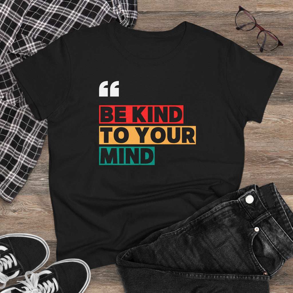 Ženska majica Be Kind to Your Mind