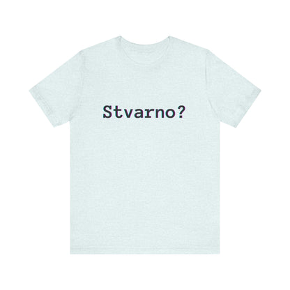 Majica Stvarno