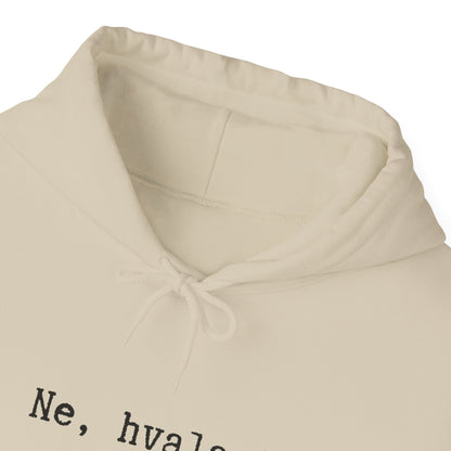 Hoodica Ne, Hvala.