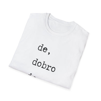Majica De Dobro Je