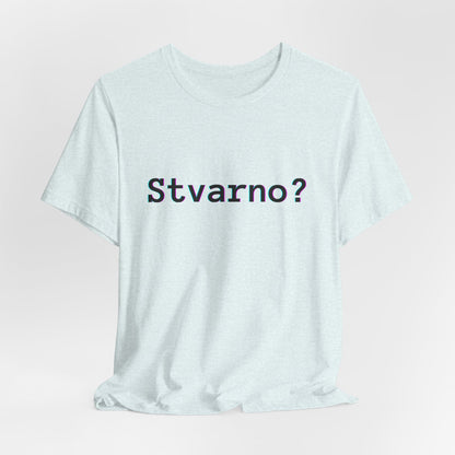 Majica Stvarno