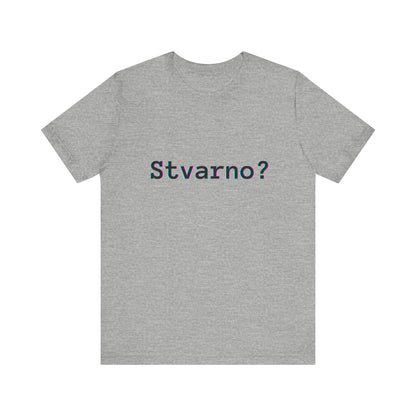 Majica Stvarno?