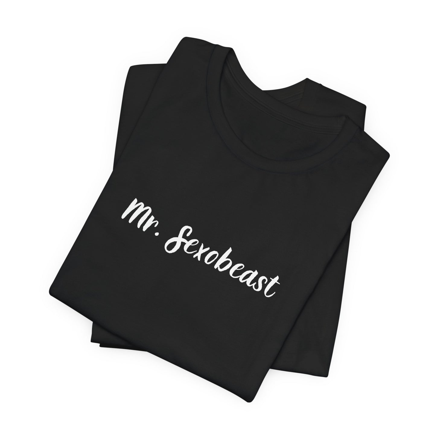 Unisex Tee Mr.  Sexobeast