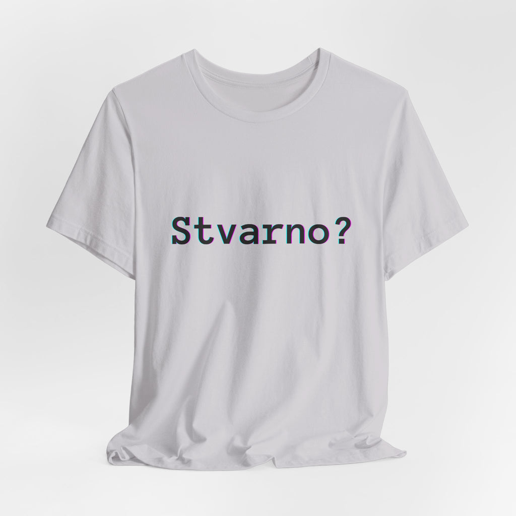 Majica Stvarno?