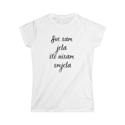 Ženska majica Sve Sam Jela