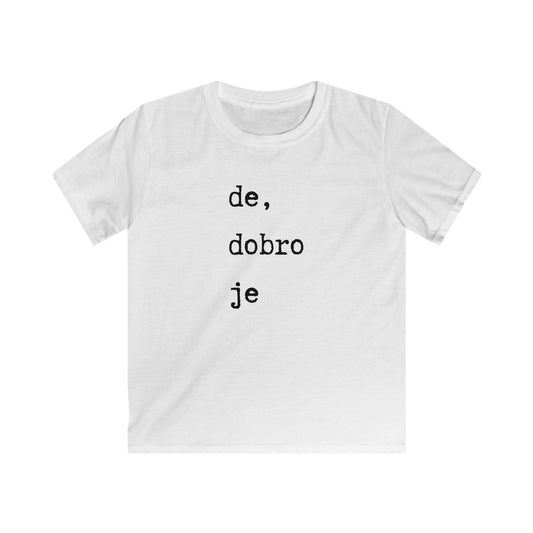 Dječja Majica De Dobro Je